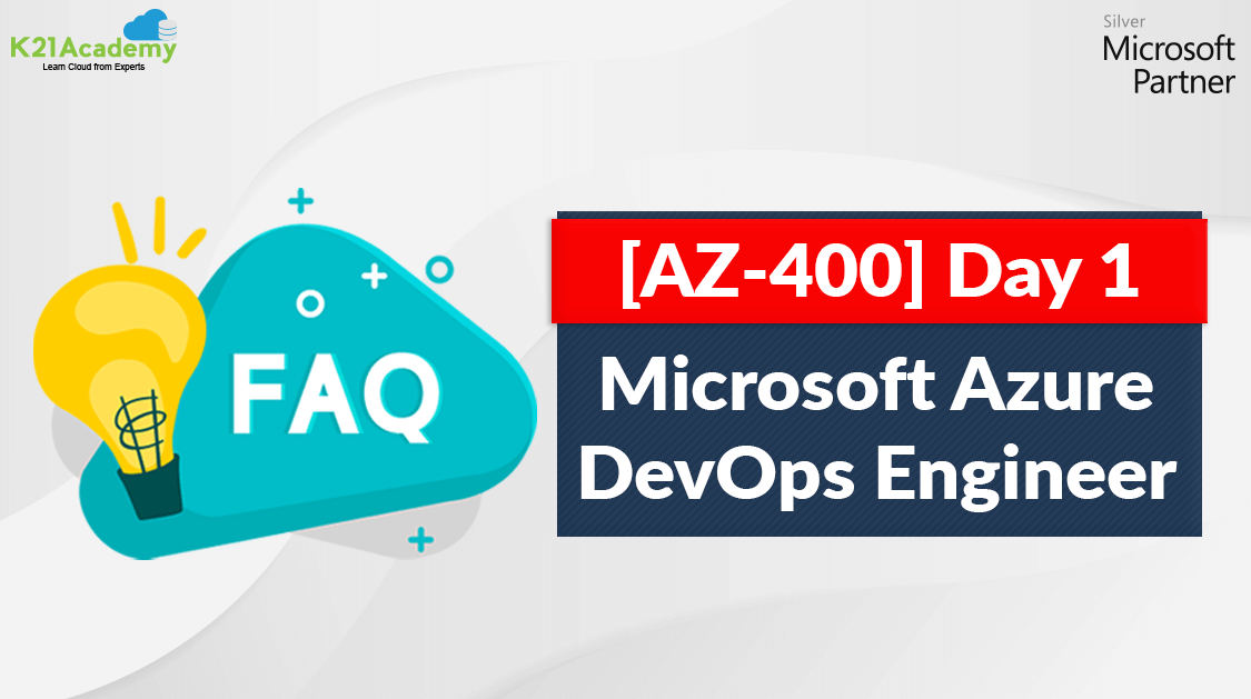 Az 400 Microsoft Azure Devops Engineer K21 Academy